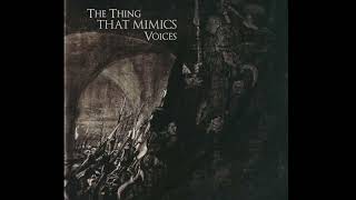 Lucas King - The Thing That Mimics Voices