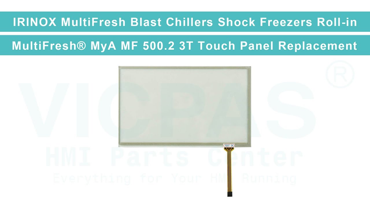 IRINOX MultiFresh MF 500.2 3T Chillers Freezers Control Panel HMI Touch Glass Replacement