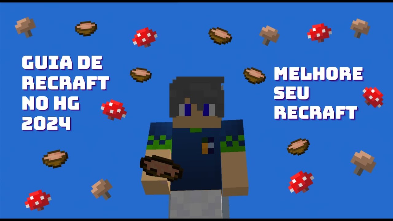 Guia de como MELHORAR seu RECRAFT no MINECRAFT HG 2024
