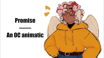 Promise | Oc animatic
