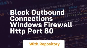 Block outbound connections windows firewall http port 80