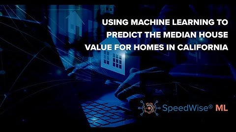 Use Machine Learning to Predict the Median House Value for Homes in California