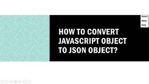 How to Convert JavaScript Object to JSON Object?