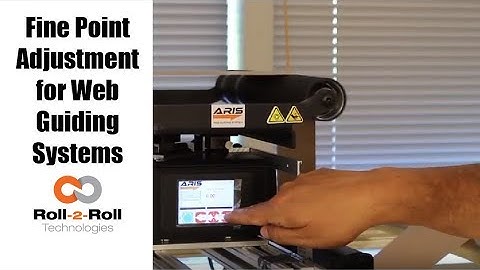 How to make Fine Guide Point Adjustments with the Roll-2-Roll Web Guiding System