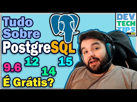 Tudo Sobre o PostgreSQL! É grátis? Licença, Recursos, Paradigma, Ciclo de Vida, Versão, Documental?