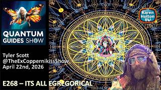 Quantum Guides Show E268 Tyler Scott & Mike Paterson - ITS ALL EGREGORICAL