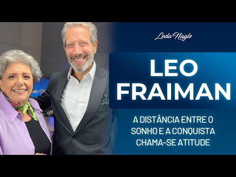 Leo Fraiman : Todas as pessoas  podem se tornar felizes. A vida tem sentido. A dor faz parte da vida