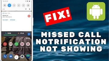 How To Fix Missed Call Notification Not Showing In Android