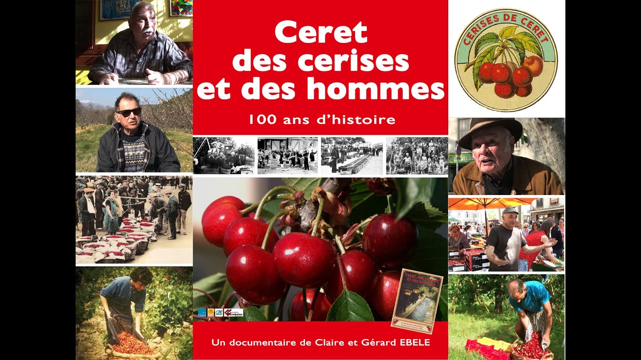 Céret, des Cerises et des Hommes