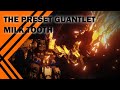 Can Milk Tooth beat the Preset Gauntlet?
