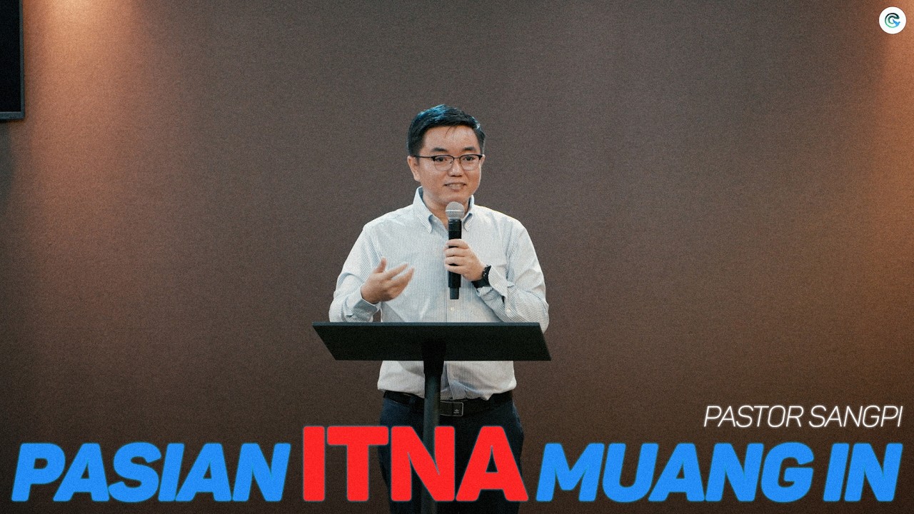 PASIAN ITNA MUANG NGAM IN ~ PASTOR SANGPI (February 8, 2026)