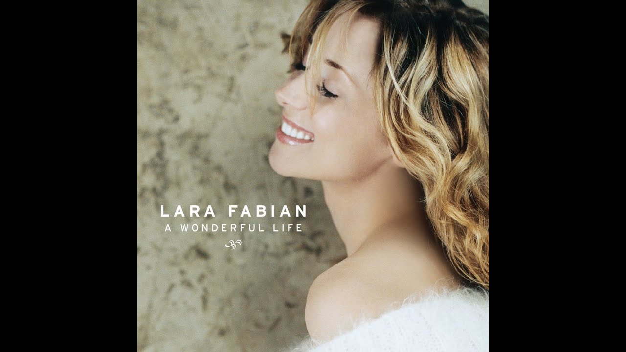 Lara Fabian - A Wonderful Life ( Album 2004 ) - YouTube