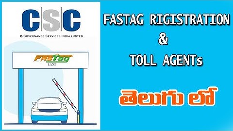 CSC Fastag Full details in Telugu | CSC Fastag Registration | CSC Telugu | Toll agents details |