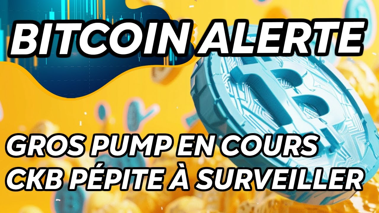 BITCOIN ALERTE 🔥 ! CKB PÉPITE À SURVEILLER 🚀