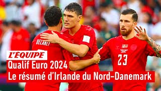 Qualif Euro 2024 - Terrible scénario pour l'Irlande du Nord, défaite contre le Danemark