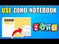 How To Use Zoho Notebook 2026 (Step By Step Guide)