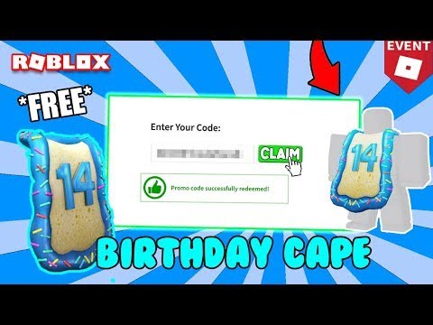 Promo Code Free Item The Birthday Cape For Roblox 14 Birthday Youtube - birthday promo code roblox