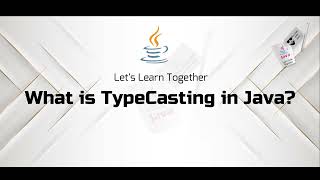 What is TypeCasting in Java :   A Comprehensive Guide