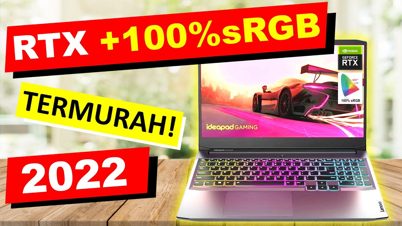 Laptop Gaming 2022 - RTX dan 100% sRGB 