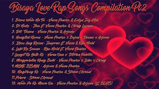 Bisaya Love Rap Songs Compilation Nonstop 2021