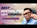 Best Hosting for WooCommerce Stores in 2026
