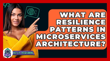 What Are Resilience Patterns In Microservices Architecture? - Next LVL Programming