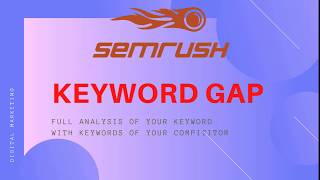 How to Do an Effective Keyword Gap Analysis for SEO-2025 | SEMrush SEO Toolkit | Digital Marketing
