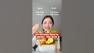 Slow Vietnamese Podcast. Topic: FRUITS (A1/A2) #learnvietnamese #vietnameseforbeginners #vietnamese