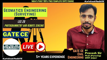 Live Lec - 20 | CE | Geomatics Engg. [Surveying] by Pravesh Sir | Photogrammetry and Remote Sensing