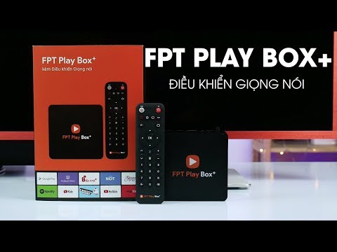 Video Đánh giá FPT Play Box 2019, nâng cấp hoàn hảo nhiều... - youtube
