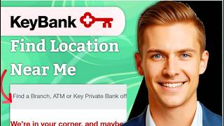 How To Find Keybank Locations Near Me
