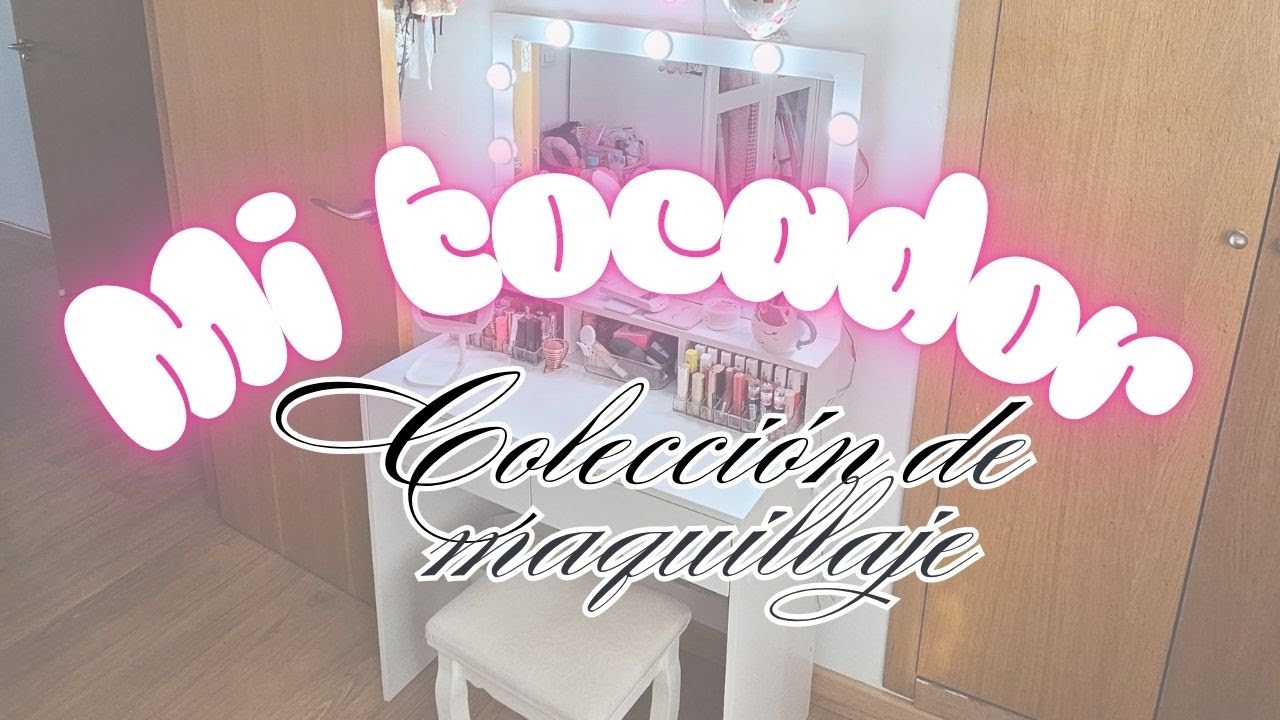 ¡¡Mi tocador!! Colección de maquillaje ORGANIZACIÓN ♥♥  @Conjuntadasintacones