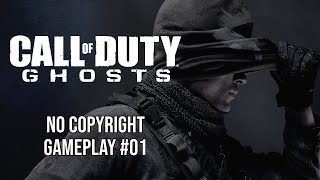 Call of Duty Ghosts #01 No Copyright - No Commentary Gameplay