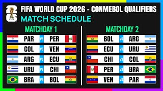 Matchday 1&2: Match Schedule | FIFA World Cup 2026 CONMEBOL Qualifiers.