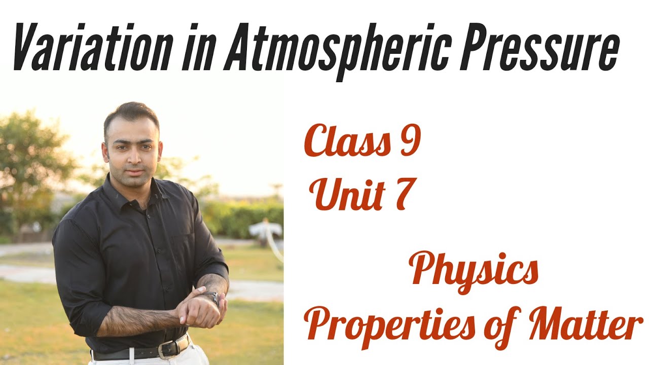 Variation in Atmospheric Pressure Physics Class 9 Unit 7