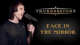 Thunderstone - Face In The Mirror (Cover)