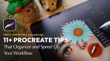 PROCREATE TIPS That Organize and Speed Up Your Workflow [Part 02]