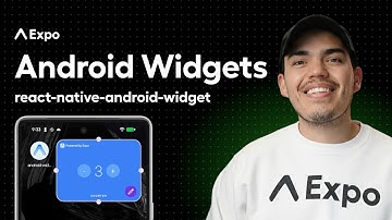 How to add Android widgets to Expo apps | Native, Resizable, Configurable widgets