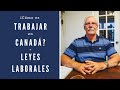 ¿Cómo es TRABAJAR en CANADÁ? 🇨🇦 ¿Cómo son las Leyes Laborales en Canadá? 👷