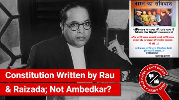 FACT CHECK: BN Rau, Prem Behari Raizada & Rajendra Prasad Architects of Constitution & Not Ambedkar?