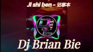 Ji shi ben   记事本 Remix By Dj Brian Bie