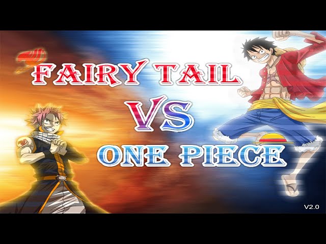 Android] Fairy Tail VS One Piece New Action Fighting Game 