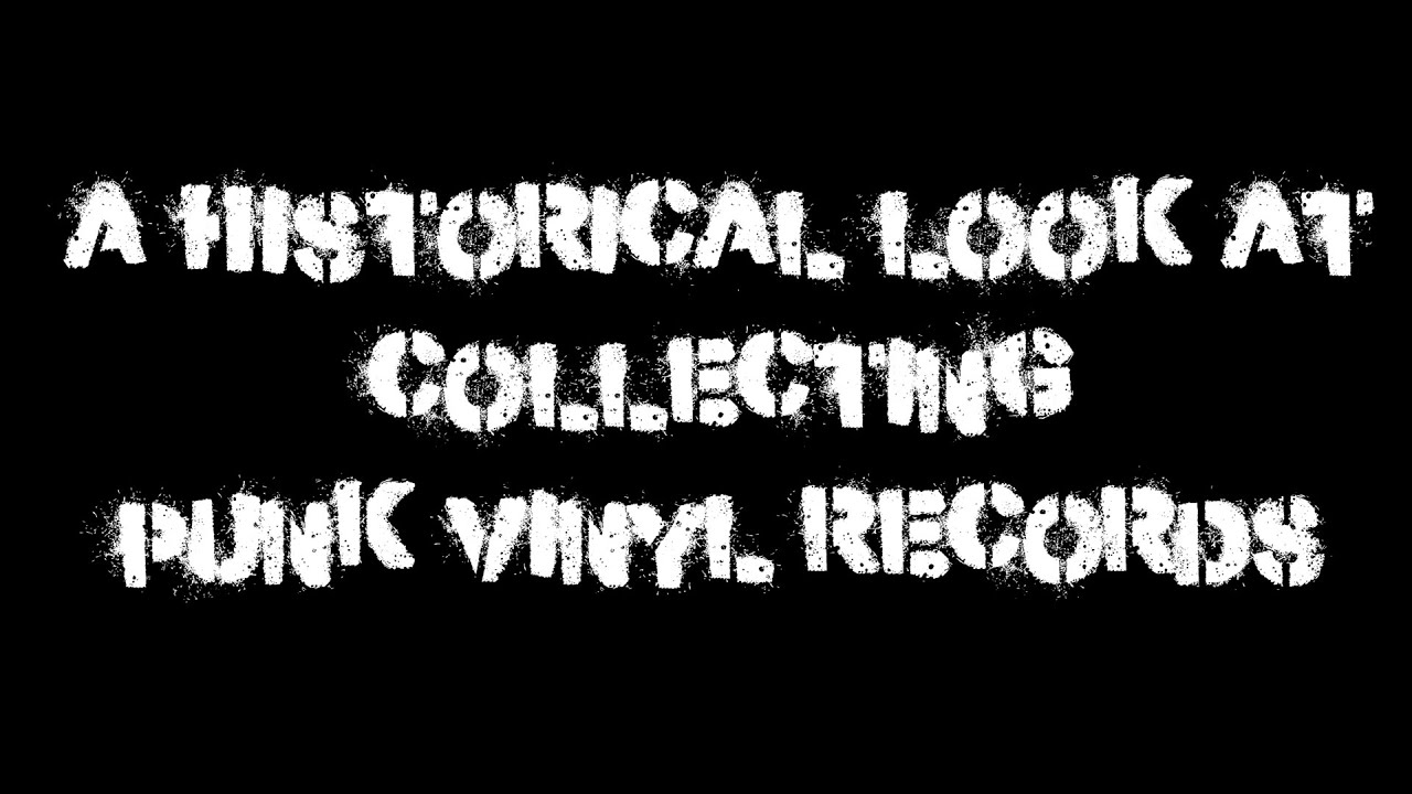 Watch HISTORY OF HOW TO COLLECT PUNK VINYL RECORDS 1976-2024 on YouTube