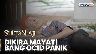 Dikira Mayat! Bang Ocid Panik, Ternyata Gombloh Masih Hidup! | SULTAN AJI | EPS 69 | Part 4