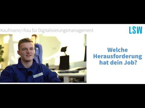 LSW – Vorstellung der Ausbildung zum/zur Kaufmann/-frau für Digitalisierungsmanagement