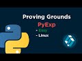 Hacking | Ciberseguridad | OSCP | Máquina Proving Grounds: PyExp #easy #linux