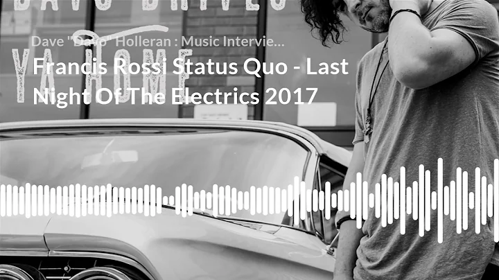 Francis Rossi Status Quo   Last Night Of The Electrics 2017