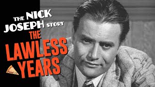 The Lawless Years (TV1959) THE NICK JOSEPH STORY