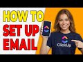 How To Set Up An Email Column In ClickUp (Email Tracking 2026)