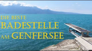 Das ist die beste Stelle, um am Genfersee zu baden! | #Schweiz (2022) | Schwimmen, Ruhe, Entspannung